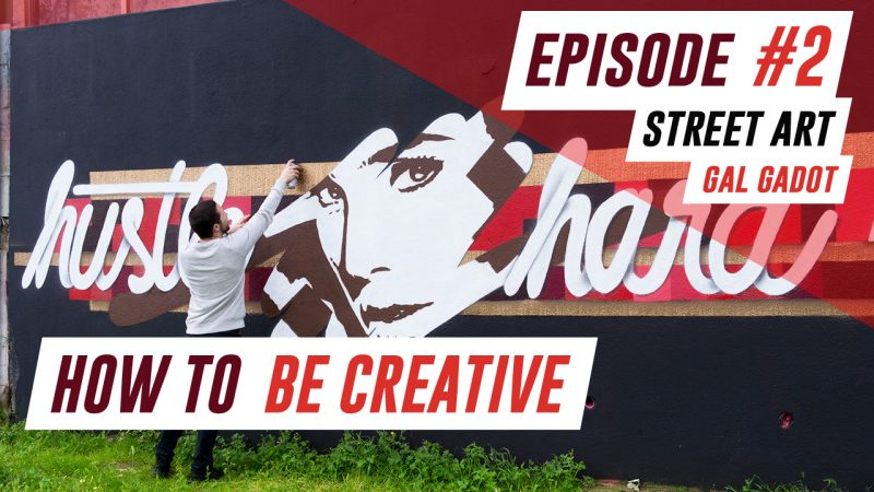 HOW TO BE CREATIVE EPISODE #2