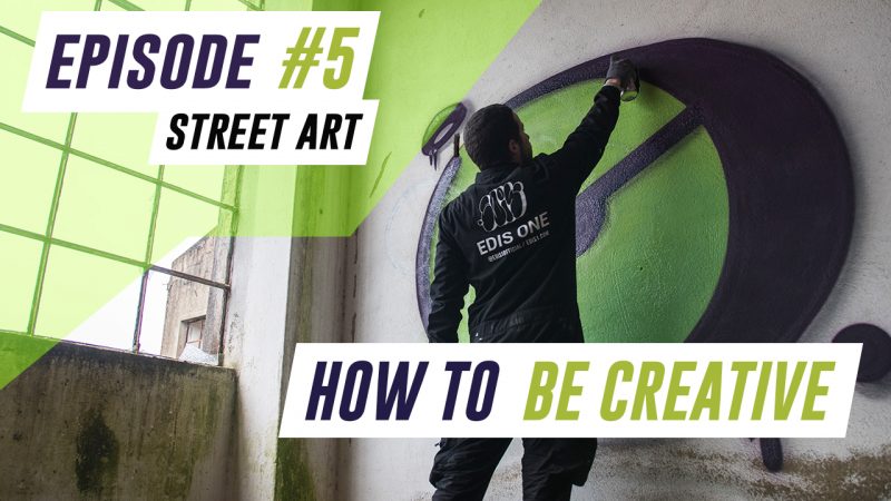 HOW TO BE CREATIVE EPISODE #5